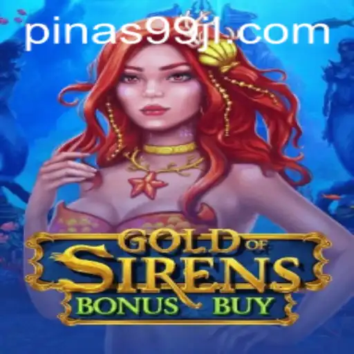 Unlock the Adventure with GoldofSirensBonusBuy and PINAS99